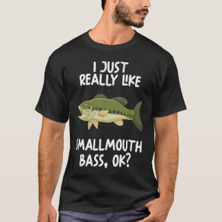 Jag Verkligen som Smallmouth Bass T Shirt