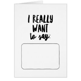 Jag Verkligen vill säga.. OBS Kort