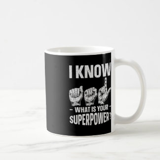 Jag vet ASL vad ditt supermakthavande tecken är Kaffemugg