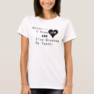 Jag vet att CPR och jag har borstat min T-shirt