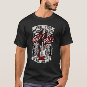 Jag vet att det bara är Rock and roll, men jag gil T Shirt