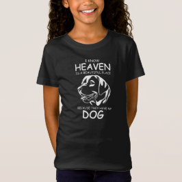 Jag vet att Himlen är en vacker plats eftersom de  T Shirt