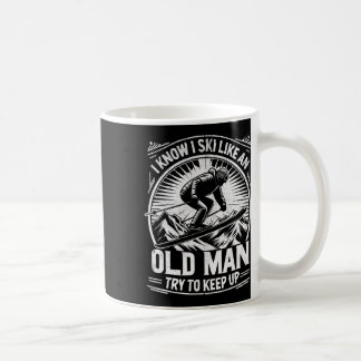Jag vet att jag åker skidor som en gammal man, för kaffemugg