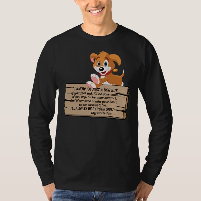 Jag vet att jag bara är en Hund Shih Tzu T Shirt (Framsida)