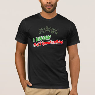 Jag Vet Att Jag Inte Vet T-Shirt