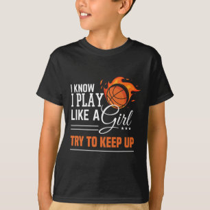 Jag vet att jag leker som en tjej försöker behålla t shirt