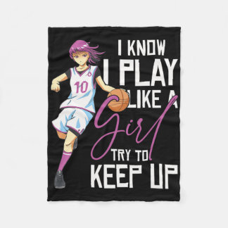 Jag vet att jag spelar som en flicka. fleecefilt
