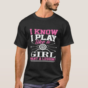 Jag vet att jag spelar som en flicka försöker Behå T Shirt