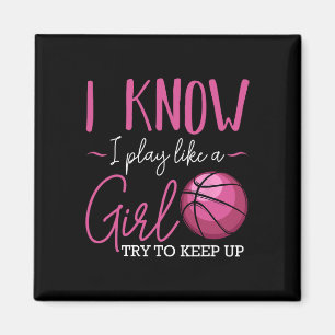 Jag vet att jag spelar som en tjej Basketball Play Magnet
