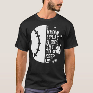 Jag vet att jag spelar som en tjej försöker Behåll T Shirt