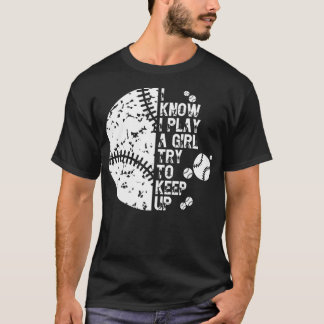 Jag vet att jag spelar som en tjej försöker Behåll T Shirt