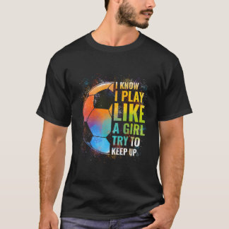Jag vet att jag spelar som ett försök att Behålla T Shirt