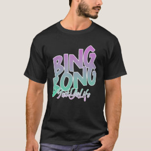 Jag vet bara att jag kommer att gå hårt bing Bong T Shirt