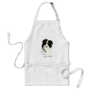 Jag vet bara vad jag har besatt Gräns Collie Hund Förkläde