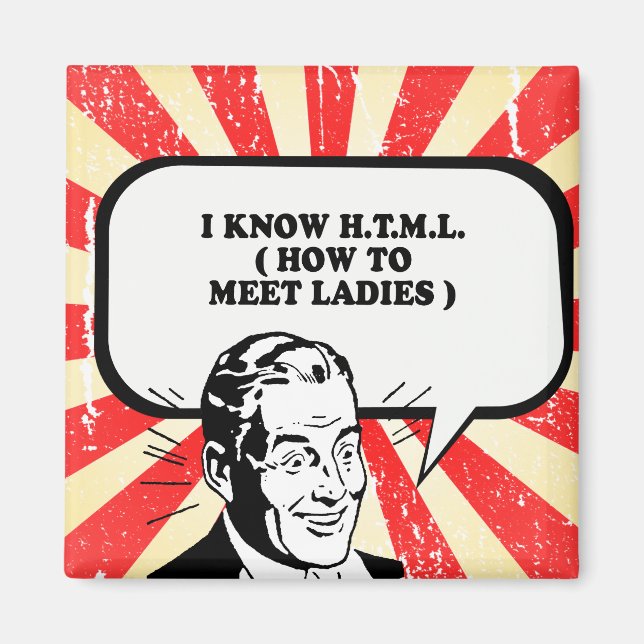 JAG VET HTML - HUR DAM T-shirt SKA MÖTAS Magnet (Framsidan)