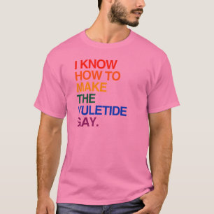JAG VET HUR MAN GÖR YULE-TIDEBÖGEN - .PNG T SHIRT