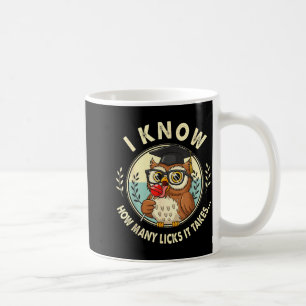 Jag vet hur många licks det tar Rolig Uggle Sucker Kaffemugg