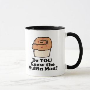 Jag vet hur många män som har fått muffin. mugg