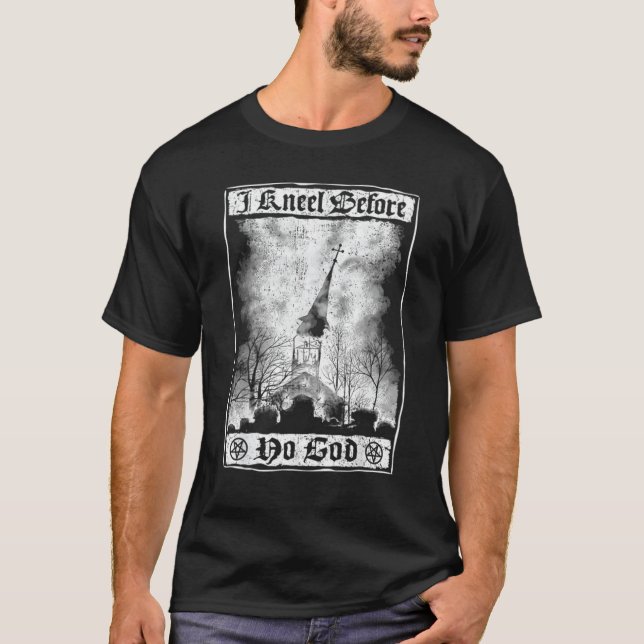 Jag vet innan ingen Gud bränner kyrkan... T Shirt (Framsida)
