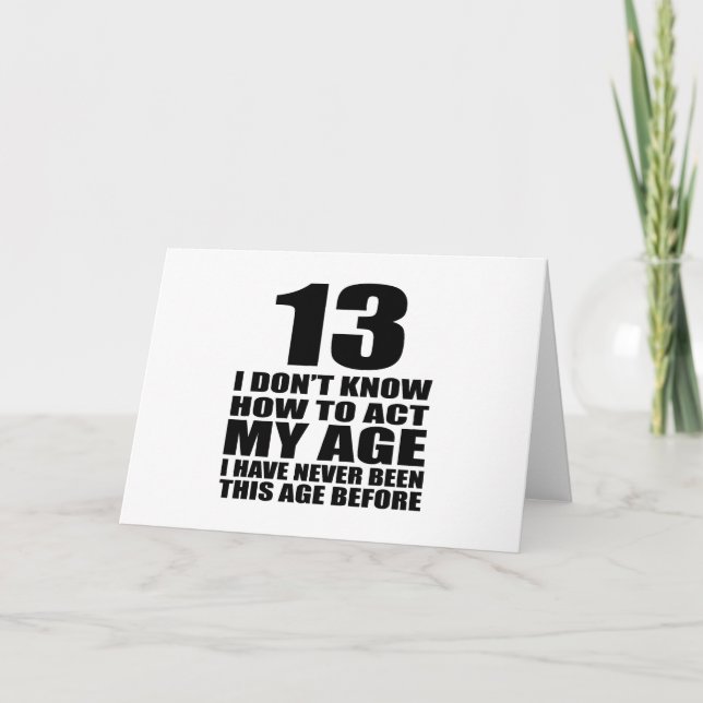 Jag vet inte hur jag ska arbeta i 13-dagars ålder kort (Framsida)