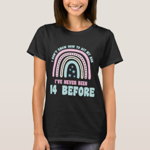 Jag vet inte hur jag ska uppföra min 14:e Boho Rai T Shirt