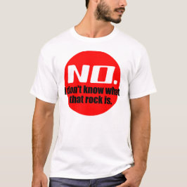 Jag Vet Inte Vad Den Där Stenen Är (Röd) T Shirt