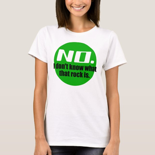Jag Vet Inte Vad Den Här Stenen Är (Grön) T Shirt (Framsida)