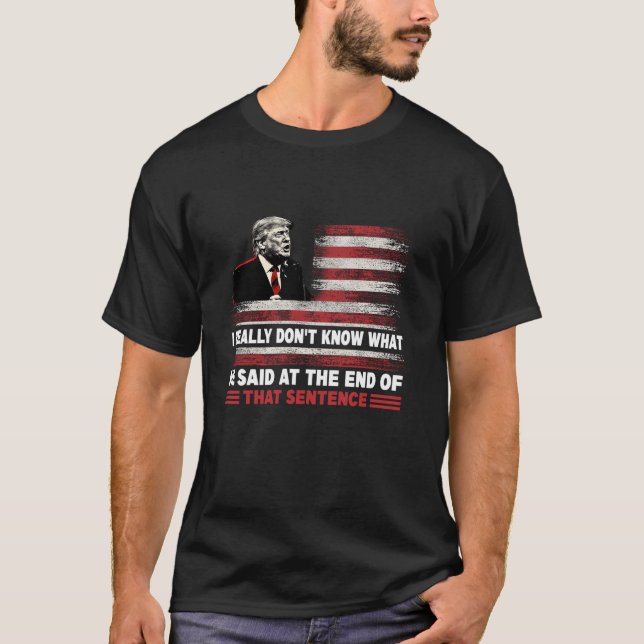 Jag vet inte vad han sa till T Shirt (Framsida)