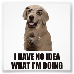 Jag vet inte vad jag gör fototryck