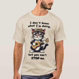 Jag vet inte vad jag gör, men du kan inte hindra m t shirt