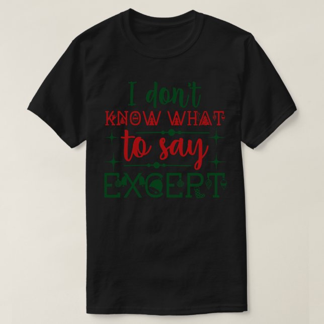 Jag vet inte vad jag ska säga utom 2 t shirt (Design framsida)
