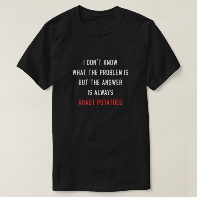 Jag vet inte vad problemet är t shirt (Design framsida)