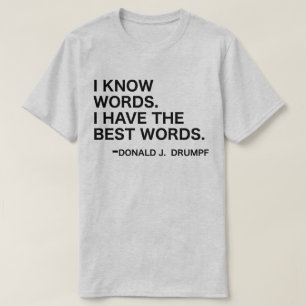 Jag vet ord - Donald J. Drumpf Tee Shirt