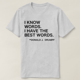 Jag vet ord - Donald J. Drumpf Tee Shirt