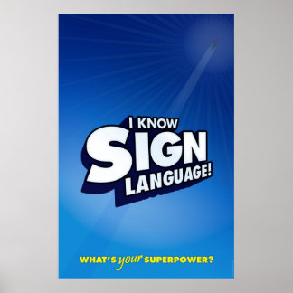 Jag vet teckenspråk. ASL Poster