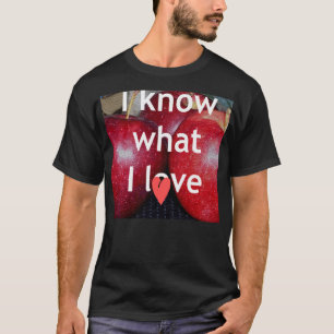 "Jag vet vad jag Kärlek" - Apple-ThLED-design Tee Shirt