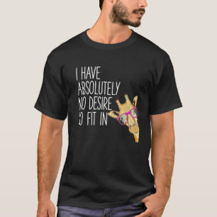 Jag vill absolut inte passa in i Tshirfunny T Shirt