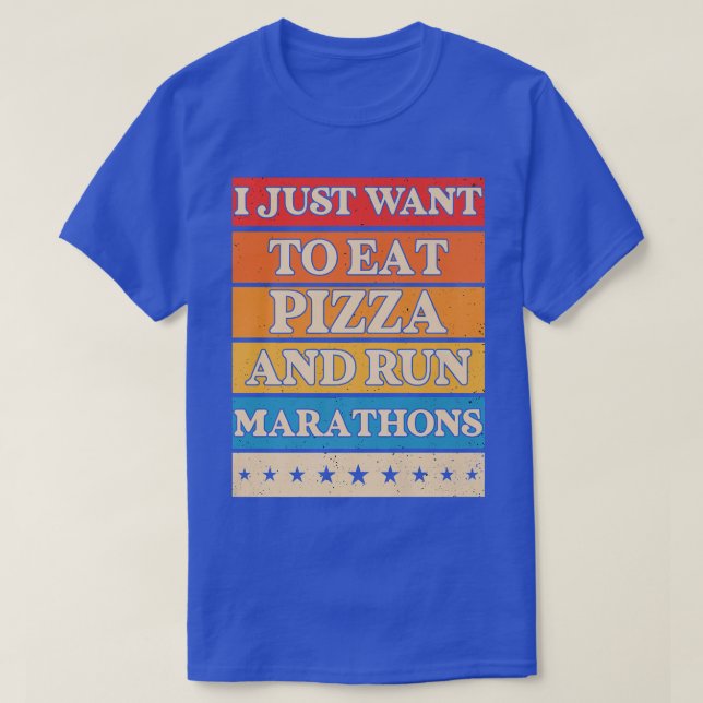 Jag vill äta Pizza och Springa Marathons Pizza Äls T Shirt (Design framsida)