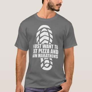 Jag vill äta Pizza och Springa Marathons Pizza Äls T Shirt