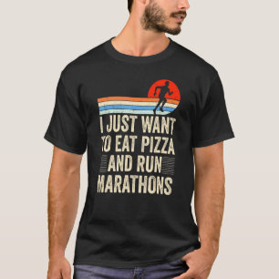 Jag vill äta Pizza och Springa Marathons Pizza Mar T Shirt
