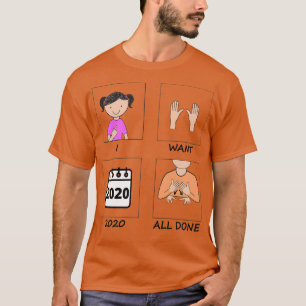 Jag vill att 2020 är klart t shirt