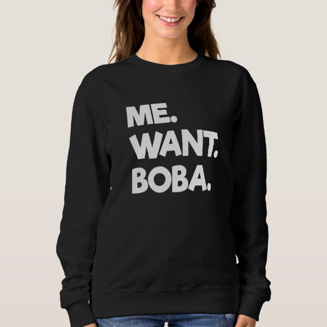 Jag vill att Boba Bubble Tea dricker Tapioca Bolla T Shirt (Framsida)