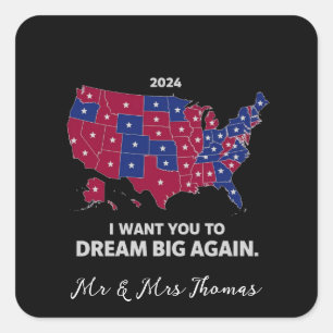 Jag vill att du drömmer om Pro Trump Patriotism ig Fyrkantigt Klistermärke