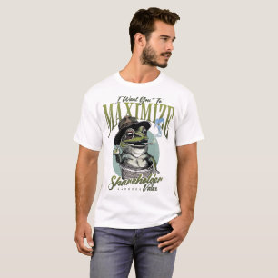 Jag vill att du maximerar värdet för aktieägare t shirt