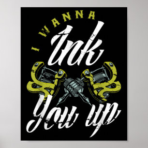 Jag vill att du tar upp Tattoos Funny Tattoo Artis Poster