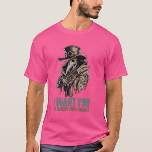 Jag vill att du Tvättar din Händer Plague Doktor T Shirt