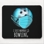Jag vill bara åka Bowling Shirt Player Funny Bowli Musmatta<br><div class="desc">Jag vill bara åka Bowling Shirt Player Funny Bowling</div>