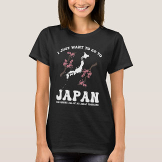 Jag vill bara åka till Japan och ignorera Japans r T Shirt