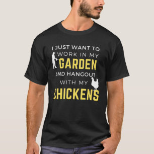 Jag Vill Bara Arbeta i Min Trädgård och Hänga med  T Shirt
