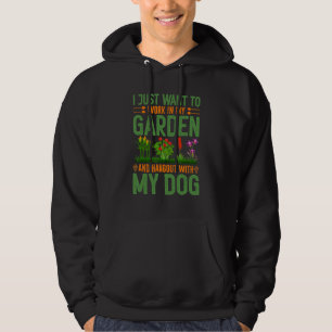 Jag Vill Bara Arbeta I Min Trädgård Och Umgås Med Hoodie